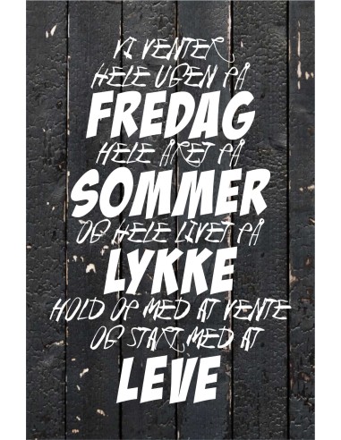 Skilt 102 - Vi venter hele ugen