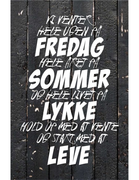 Skilt 102 - Vi venter hele ugen