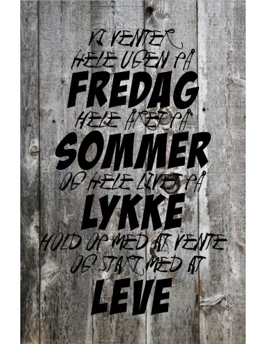 Skilt 102 - Vi venter hele ugen