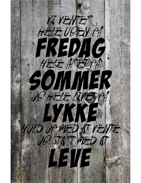 Skilt 102 - Vi venter hele ugen