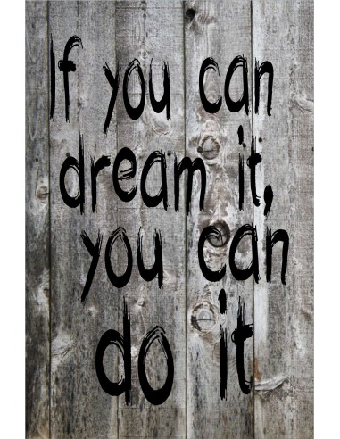 Skilt 109 - If you can dream it