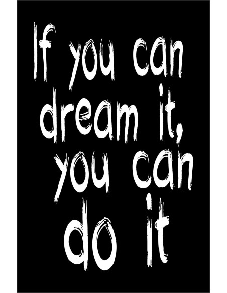 Skilt 109 - If you can dream it