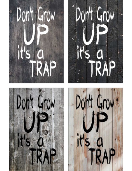 Skilt 126 - Dont grow up