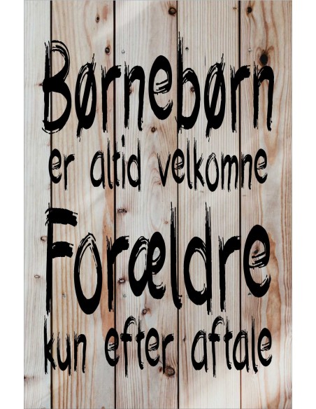 Skilt 133 - Børnebørn er altid velkommen