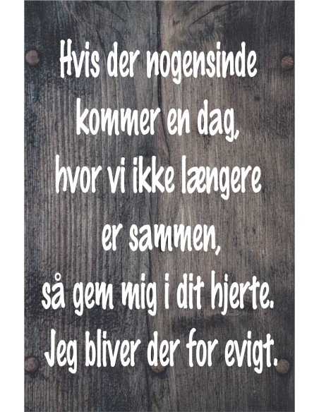 Skilt 145 - Hvis der nogen sinde kommer en dag