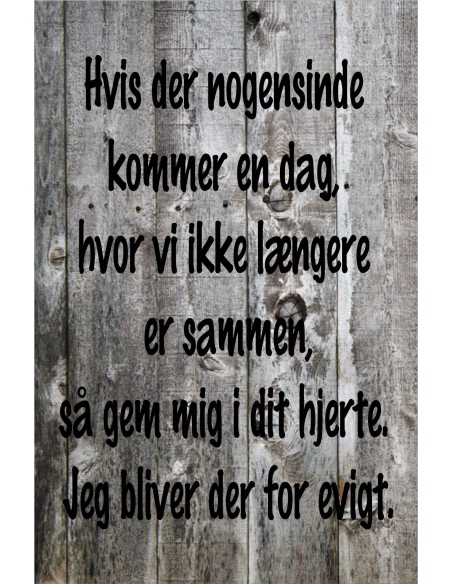 Skilt 145 - Hvis der nogen sinde kommer en dag