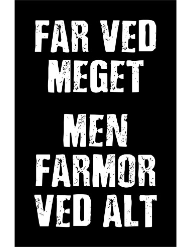 Skilt 161 - Far ved meget