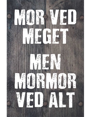 Skilt 168 - Mor ved meget