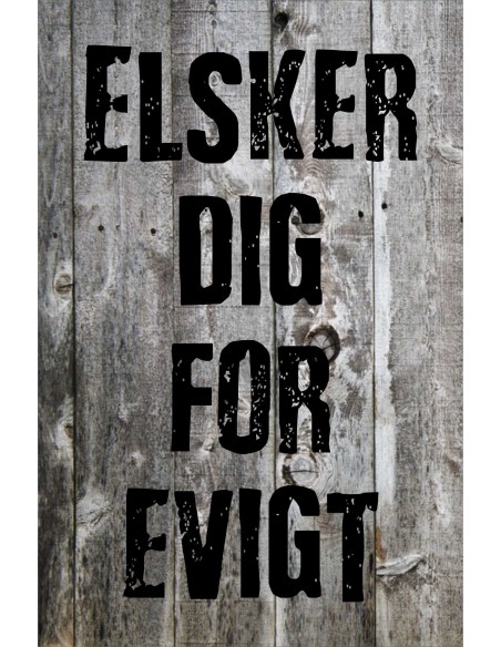 Skilt 169 - Elsker dig for evigt