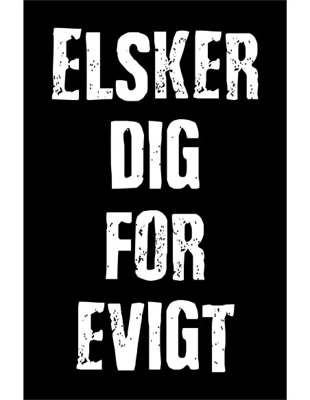 Skilt 169 - Elsker dig for evigt