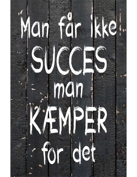 Skilt 172 - Man får ikke succes