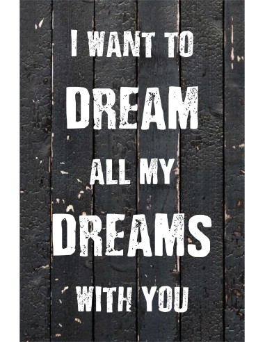 Skilt 175 - I want to dream