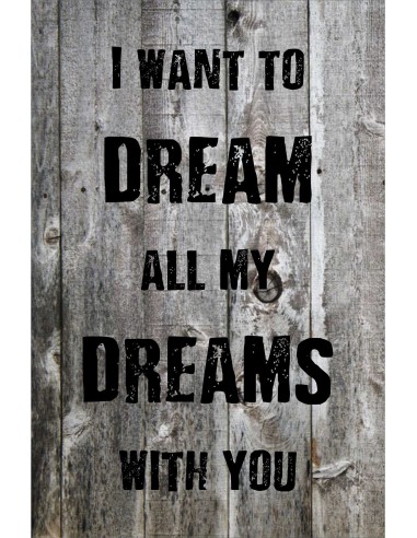 Skilt 175 - I want to dream