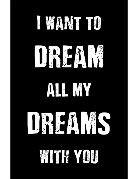 Skilt 175 - I want to dream