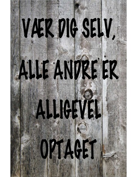 Skilt 176 - Vær dig selv