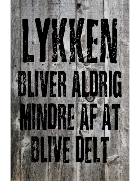 Skilt 177 - Lykke bliver aldrig