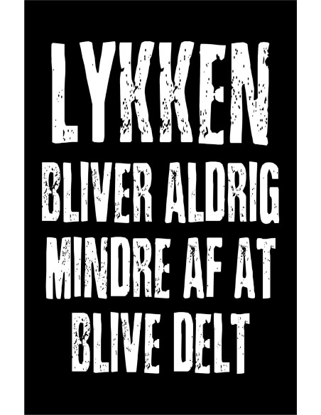 Skilt 177 - Lykke bliver aldrig