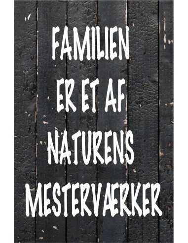 Skilt 183 - Familie er et af