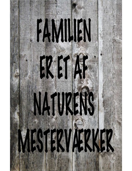 Skilt 183 - Familie er et af