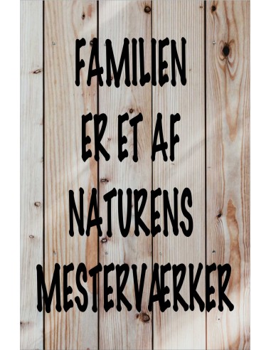 Skilt 183 - Familie er et af