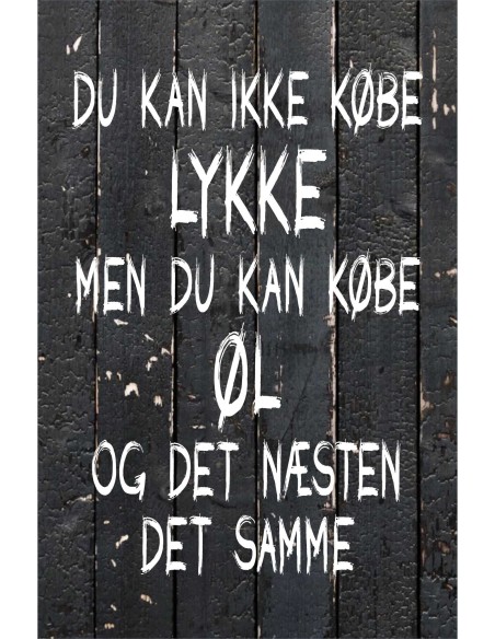 Skilt 184 - Du kan ikke købe lykke