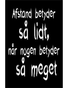 Skilt 189 - Afstand betyder så meget