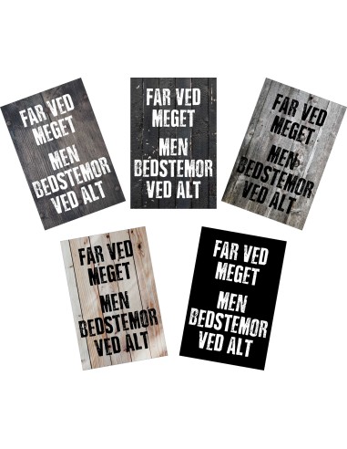 Skilt 191 - Far ved meget - men Bedstemor ved mest