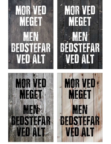 Skilt 192 - Mor ved meget – men Bedstefar ved mest